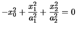 $-x_0^2+\displaystyle\frac{x_1^2}{a_1^2}+\displaystyle\frac{x_2^2}{a_2^2}=0$