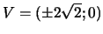 $ V=(\pm2\sqrt{2};0)$