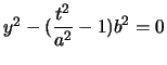 $y^{2}-\displaystyle(\frac{t^{2}}{a^{2}}-1)b^{2}=0$