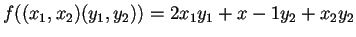 $f((x_1,x_2)(y_1,y_2))=2x_1y_1+x-1y_2+x_2y_2$
