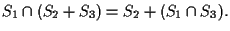 $S_1 \cap (S_2 +S_3)= S_2 + (S_1 \cap S_3).$