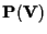$\mathbf{P(V)}$