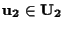 $\mathbf{u_2} \in \mathbf{U_2}$
