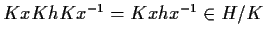 $KxKhKx^{-1}=Kxhx^{-1}\in H/K$