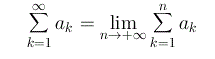 lim (sum(a_k) per k da 1 a n)